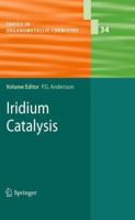 Iridium Catalysis 364215333X Book Cover