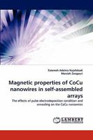 Magnetic properties of CoCu nanowires in self-assembled arrays 384432464X Book Cover