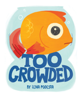 Too Crowded 1728222389 Book Cover