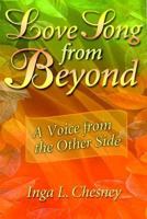 Love Song from Beyond: A Voice from the Other Side 0876043384 Book Cover