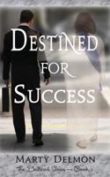 Destined for Success 1548005819 Book Cover
