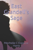 East Grandell's Sage 099030972X Book Cover