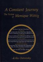 A Constant Journey: The Fiction of Monique Wittig (Crosscurrents Modern Critique Third Series) 0809316420 Book Cover