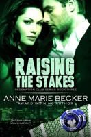 Raising The Stakes 0990314596 Book Cover