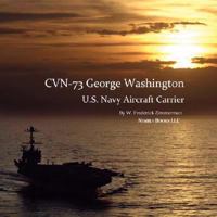 CVN-73 George Washington, U.S. Navy Aircraft Carrier 1934840246 Book Cover