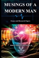 Musings of a Modern Man: Essays and Research Papers 1304760650 Book Cover