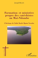 Formation et ministère propre des catéchistes au Mai-Ndombe: L'héritage de l'abbé Basile Mputu Nzemba (Églises d'Afrique) (French Edition) 2343056811 Book Cover