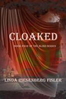 Cloaked: Book Four of the Blind Series 1732519706 Book Cover