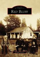 Red Bluff (Images of America: California) 0738531480 Book Cover
