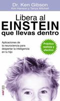 Libera Al Einstein Que Llevas Dentro 844143560X Book Cover