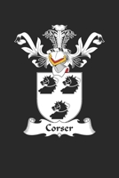 Corser: Corser Coat of Arms and Family Crest Notebook Journal (6 x 9 - 100 pages) 1695810988 Book Cover