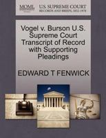 Vogel v. Burson U.S. Supreme Court Transcript of Record with Supporting Pleadings 1270183761 Book Cover