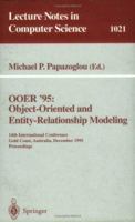 OOER '95 Object-Oriented and Entity-Relationship Modeling: 14th International Conference, Gold Coast, Australia, December 13 - 15, 1995. Proceedings (Lecture Notes in Computer Science) 3540606726 Book Cover