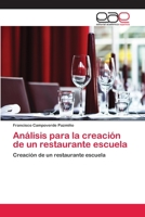 Análisis para la creación de un restaurante escuela 6202112360 Book Cover