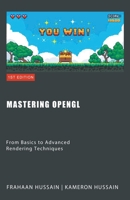 Mastering OpenGL: From Basics to Advanced Rendering Techniques B0CLGLT8L8 Book Cover