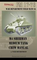 M4 Sherman Medium Tank Crew Manual 1935700812 Book Cover