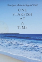 one starfish at a time: Record all the actions to change the world 1693316161 Book Cover