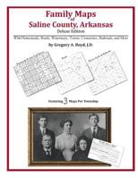 Family Maps of Saline County, Arkansas 1420311697 Book Cover