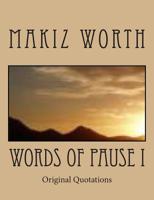 Words Of Pause I: Original Quotations 1511474661 Book Cover