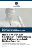 Nadolol-Wafer zum Einnehmen - Formulierung und Optimierung durch Design-Experten 6204076825 Book Cover
