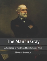 The Man in Gray: Large Print 9356715122 Book Cover