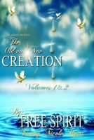 The Old and New Creation Volumes 1 & 2 B08M8GVZZT Book Cover
