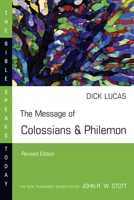 The Message of Colossians and Philemon: Fullness and Freedom (Bible Speaks Today) 0877842841 Book Cover
