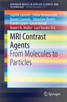 MRI Contrast Agents: From Molecules to Particles 9811025274 Book Cover