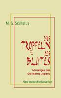 Das Tröpfeln des Blutes: Gruseliges aus Old Merry England 3741210013 Book Cover