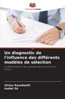 Un diagnostic de l'influence des différents modèles de sélection: La différenciation des candidats dans les concours publics (French Edition) 6207835921 Book Cover
