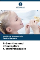 Präventive und interzeptive Kieferorthopädie (German Edition) 6208304288 Book Cover