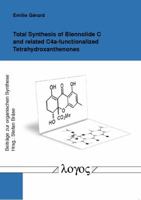 Total Synthesis of Blennolide C and Related C4a-Functionalized Tetrahydroxanthenones 3832521704 Book Cover