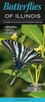 Butterflies of Illinois: A Guide to Common and Notable Species 1943334862 Book Cover