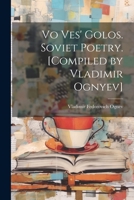 Vo ves' golos. Soviet poetry. [Compiled by Vladimir Ognyev] 1021511773 Book Cover