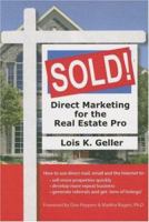 Sold!: Direct Marketing for the Real Estate Pro 1933102276 Book Cover