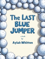 The Last Blue Jumper B0F6DB6C53 Book Cover