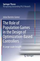 The Role of Population Games in the Design of Optimization-Based Controllers: A Large-scale Insight 3319922033 Book Cover