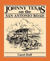 Johnny Texas on the San Antonio Road 0937460990 Book Cover