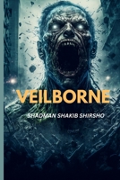 VEILBORNE: Shadows of a Hidden World B0FMRHGJVD Book Cover