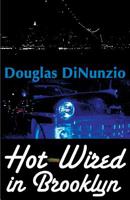 Hot-Wired in Brooklyn 075955014X Book Cover