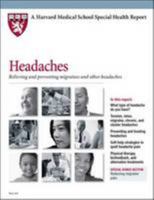 Headaches: Relieving and Preventing Migraine and Other Headaches 1614010854 Book Cover