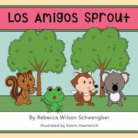 Los Amigos Sprout 1633540006 Book Cover