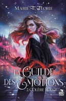Colère rouge: La Guilde des émotions, T2 (French Edition) B0FQHG8NYF Book Cover