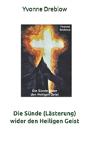 Die Sünde (Lästerung) wider den Heiligen Geist B0875ZMQ8D Book Cover
