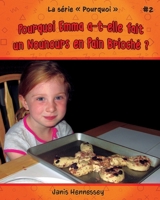 Pourquoi Emma a-t-elle fait un Nounours en Pain Brioché ? 1505453666 Book Cover