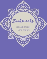 Bookmarks Collection log book: Keep Track Your Collectables ( 60 Sections For Management Your Personal Collection ) - 125 Pages, 8x10 Inches, Paperback 1657696502 Book Cover