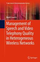 Management of Speech and Video Telephony Quality in Heterogeneous Wireless Networks 3319378759 Book Cover