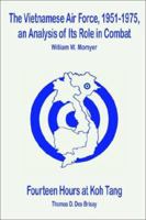 The Vietnamese Air Force, 1951-1975: an Analysis of Its Role in Combat/Fourteen Hours at Koh Tang 0898758319 Book Cover