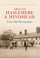 Around Haslemere 0752424815 Book Cover