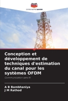 Conception et développement de techniques d'estimation du canal pour les systèmes OFDM: Communication sans fil 6206314499 Book Cover